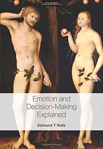 Emotion And Decision Making Explained Edmund T Rolls