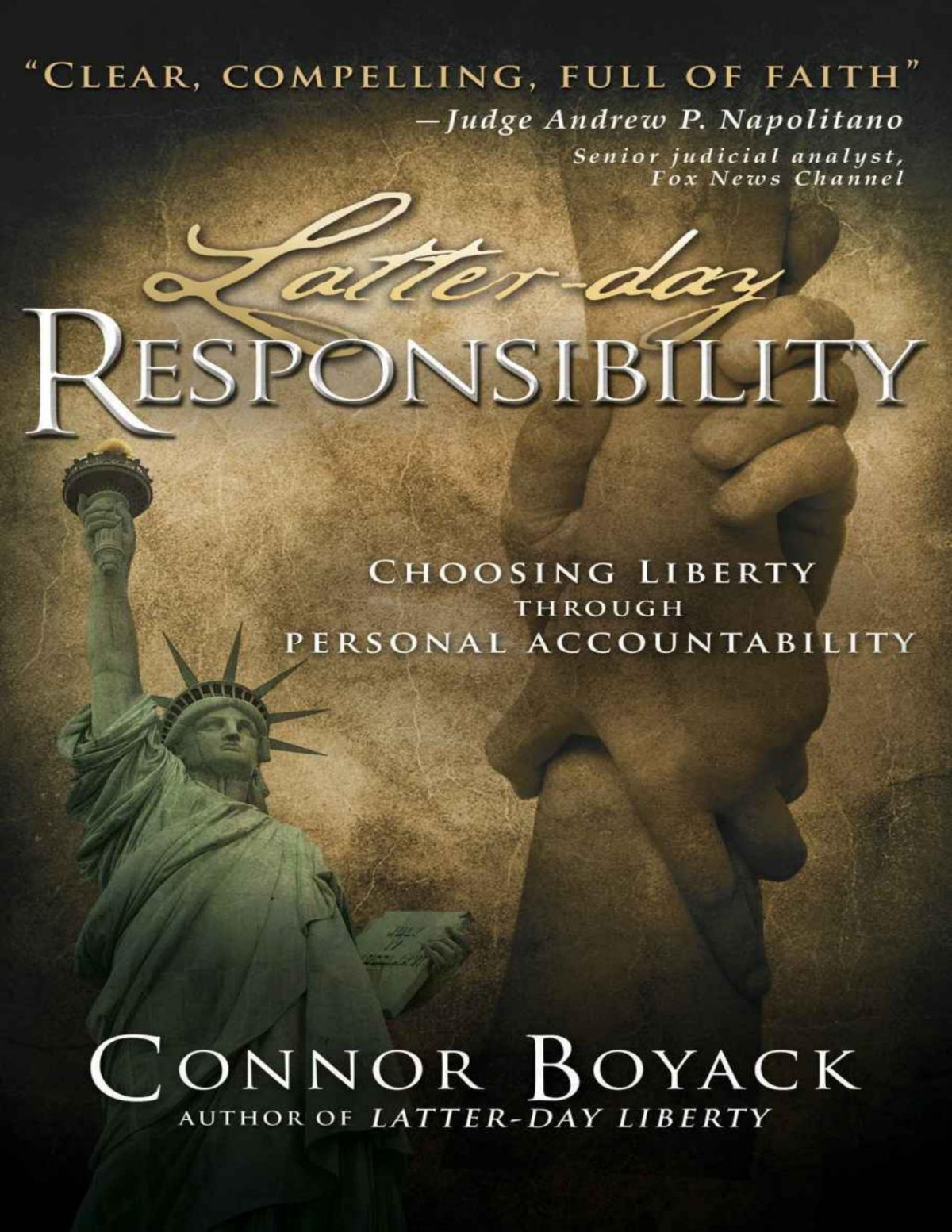 Latterday Responsibility Choosing Liberty Through Personal Accountability Connor Boyack