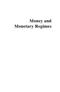 Money And Monetary Regimes Struggle For Monetary Supremacy George Macesich