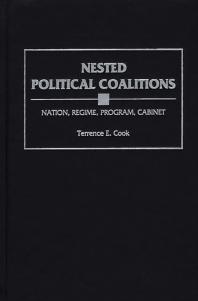 Nested Political Coalitions Nation Regime Program Cabinet Terrence E Cook