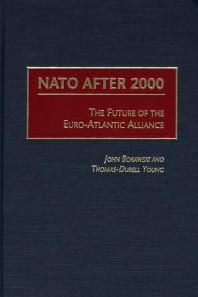 Nato After 2000 Future Of The Euroatlantic Alliance John Borawski Thomasdurell Young
