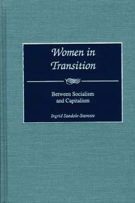 Women In Transition Between Socialism And Capitalism Ingrid Sandolestaroste Anita M Taylor