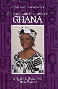 Culture And Customs Of Ghana 2002 Steven J Salm Toyin Falola