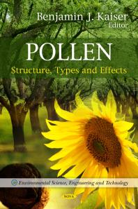 Pollen Structure Types And Effects Structure Types And Effects 1st Edition Benjamin J Kaiser