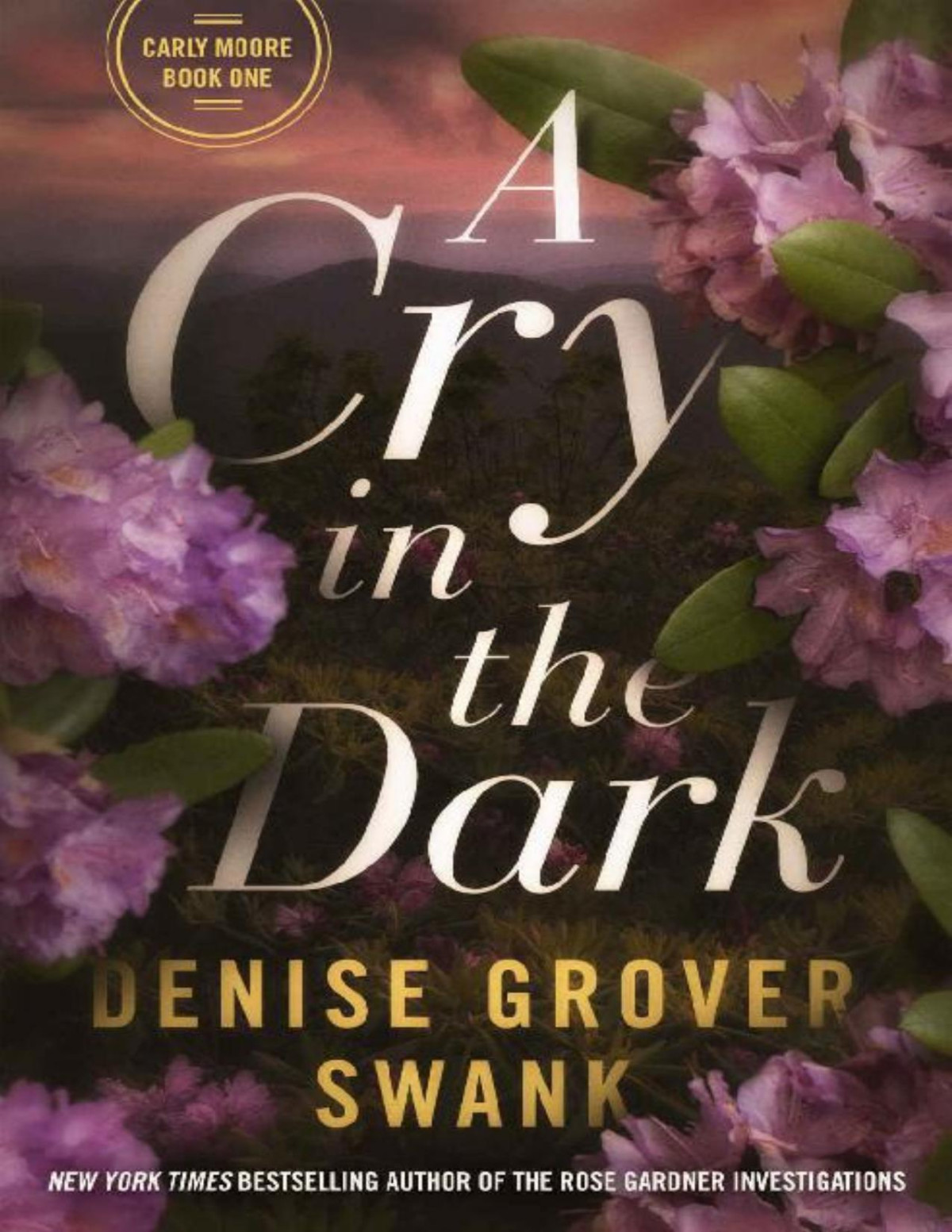 A Cry In The Dark Carly Moore Series Denise Grover Swank