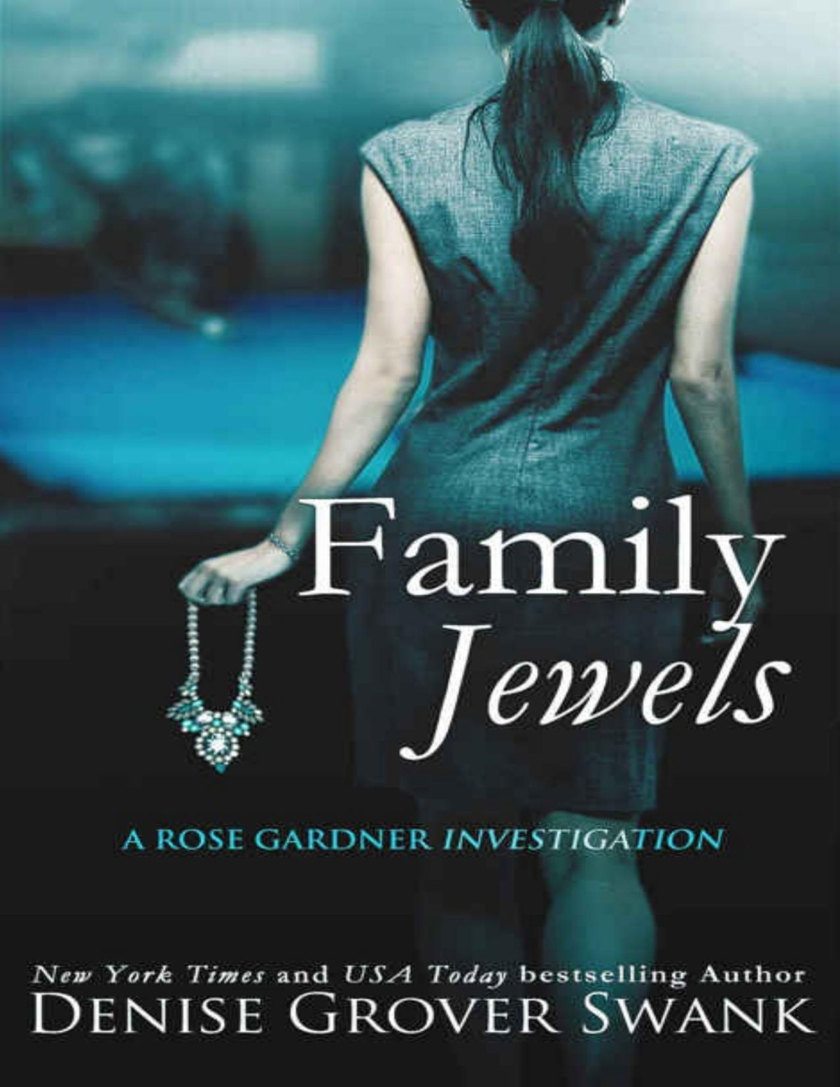 Family Jewels Rose Gardner Investigations 1 Denise Grover Swank