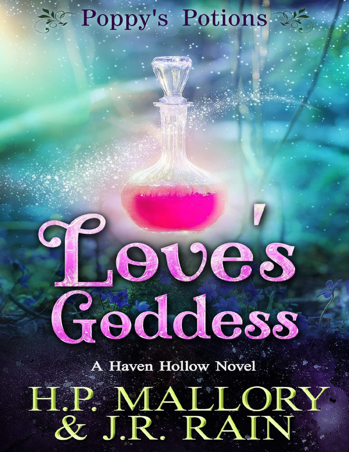 Loves Goddess A Paranormal Womens Fiction Novel Jr Rain Hp Mallory