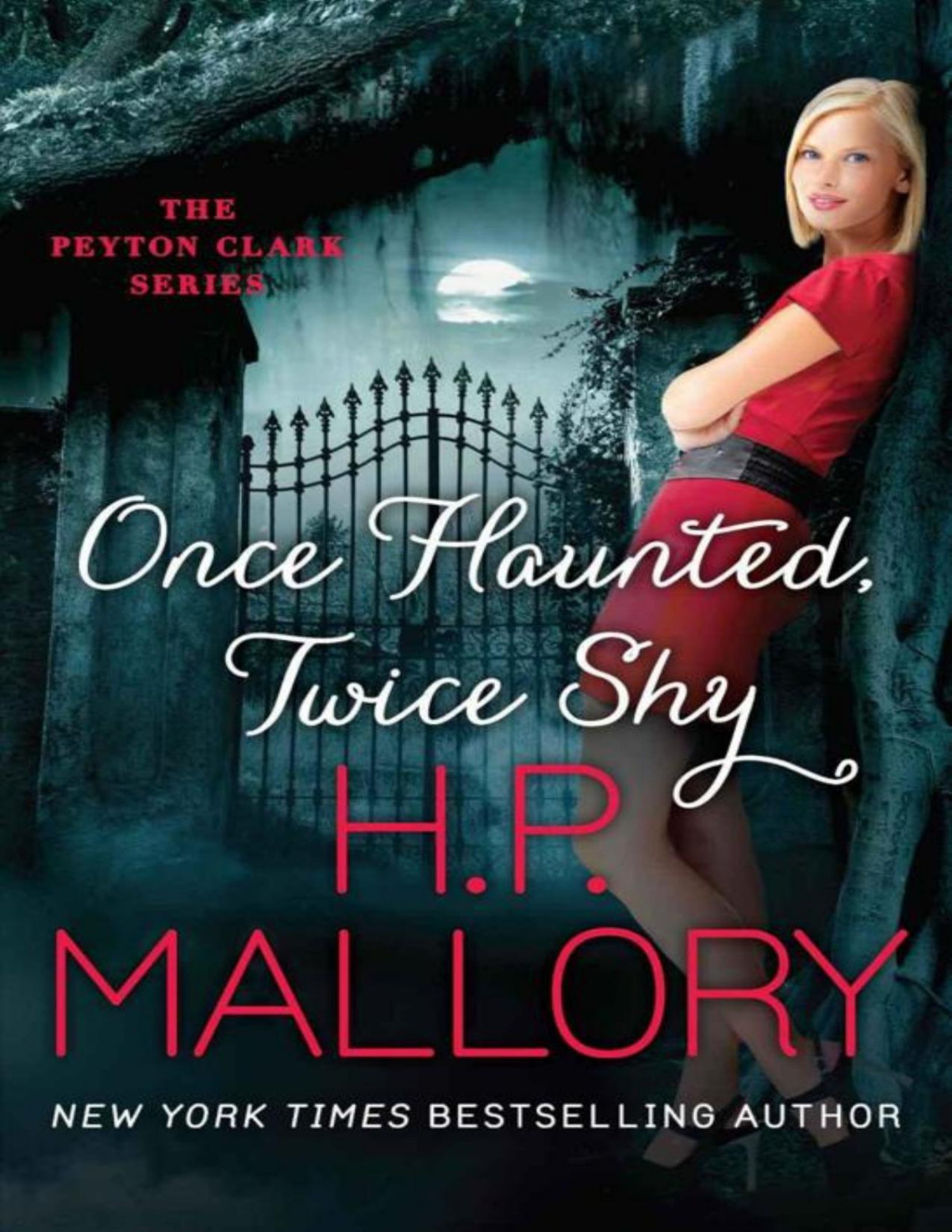 Once Haunted Twice Shy The Peyton Clark Series Book 2 H P Mallory
