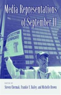 Media Representations Of September 11 Steven Chermak Frankie Y Bailey Michelle Brown