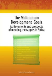Millennium Development Goals Achievements And Prospects Of Meeting The Targets In Africa 1st Edition Francis Nwonwu