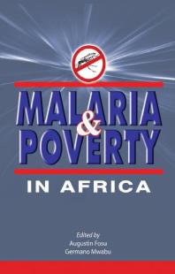 Malaria And Poverty In Africa 1st Edition Augustin Kwasi Fosu Germano Mwabu