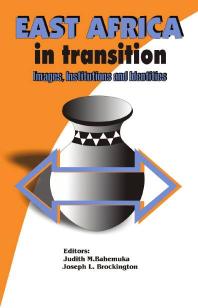 East Africa In Transition Images Institutions And Identities 1st Edition Judith M Bahemuka Joseph L Brockington