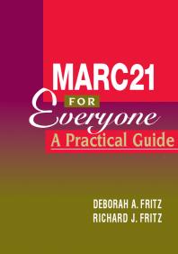 Marc 21 For Everyone A Practical Guide 1st Edition Deborah A Fritz Richard J Fritz