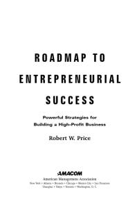 Roadmap To Entrepreneurial Success Powerful Strategies For Building A Highprofit Business 1st Edition Robert W Price