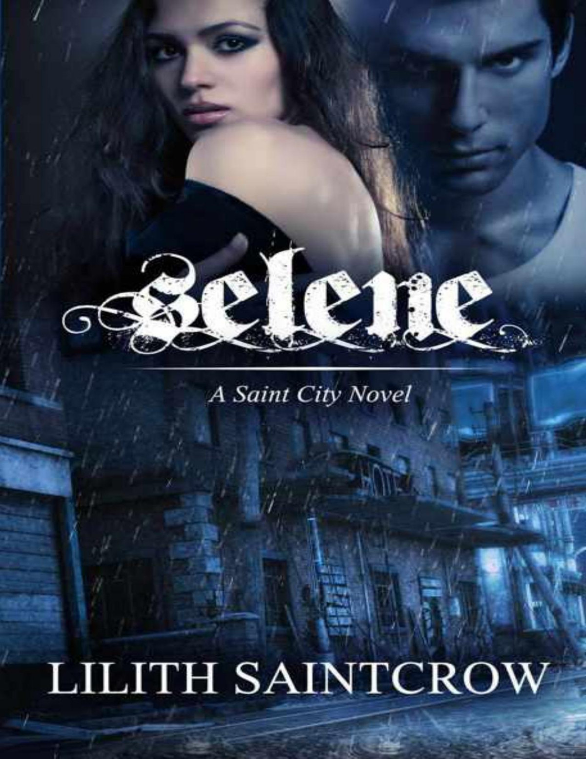 Selene A Saint City Novel Lilith Saintcrow
