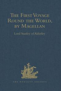 The First Voyage Round The World By Magellan Lord Stanley Of Alderley