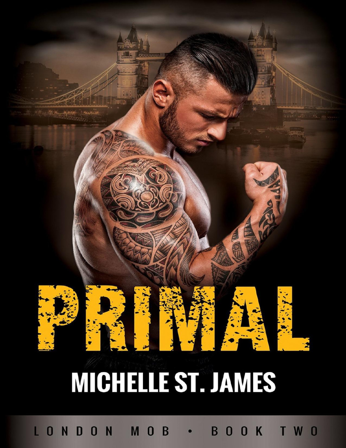 Primal London Mob Book Two Michelle St James