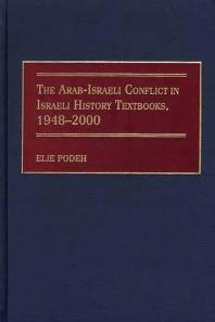 Arabisraeli Conflict In Israeli History 19482000 Elie Podeh