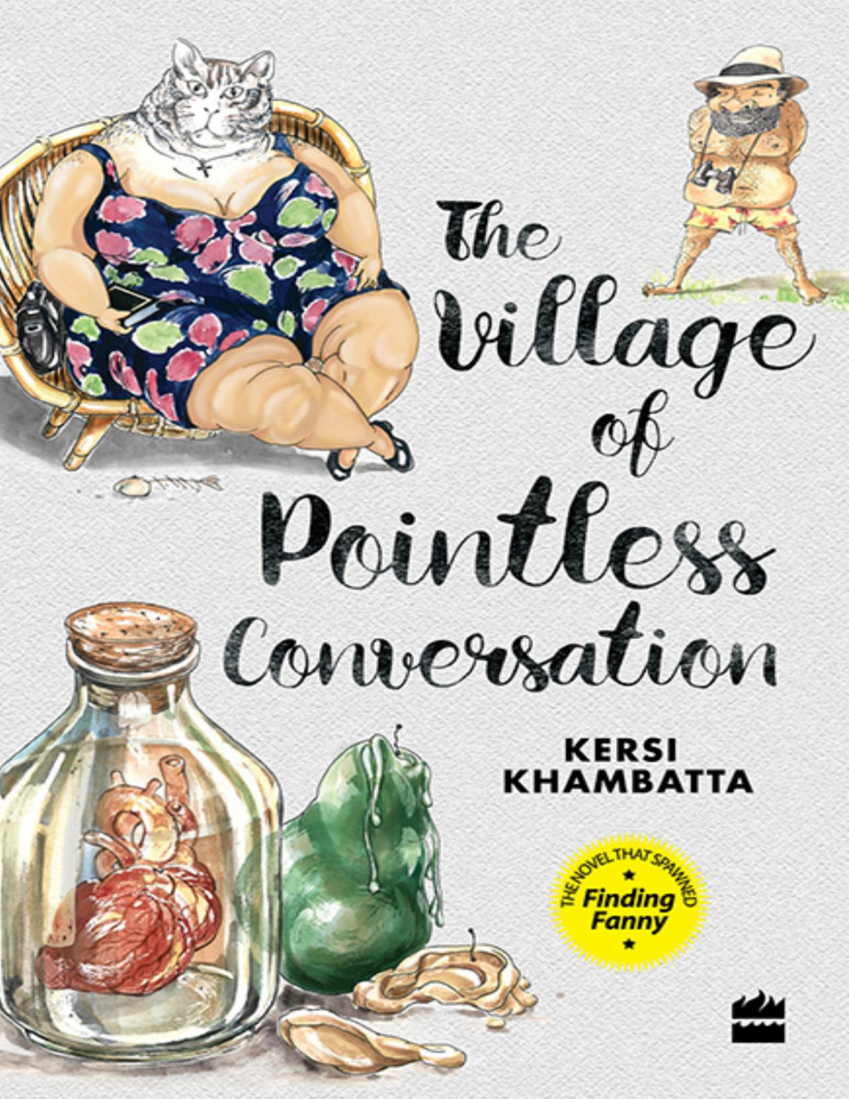 The Village Of Pointless Conversation Kersi Khambatta