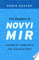 The Readers Of Novyi Mir Coming To Terms With The Stalinist Past Denis Kozlov