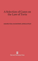 A Selection Of Cases On The Law Of Torts James Barr Ames Jeremiah Smith