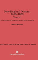 New England Dissent 16301833 The Baptists And The Separation Of Church And State Volume I William G Mcloughlin