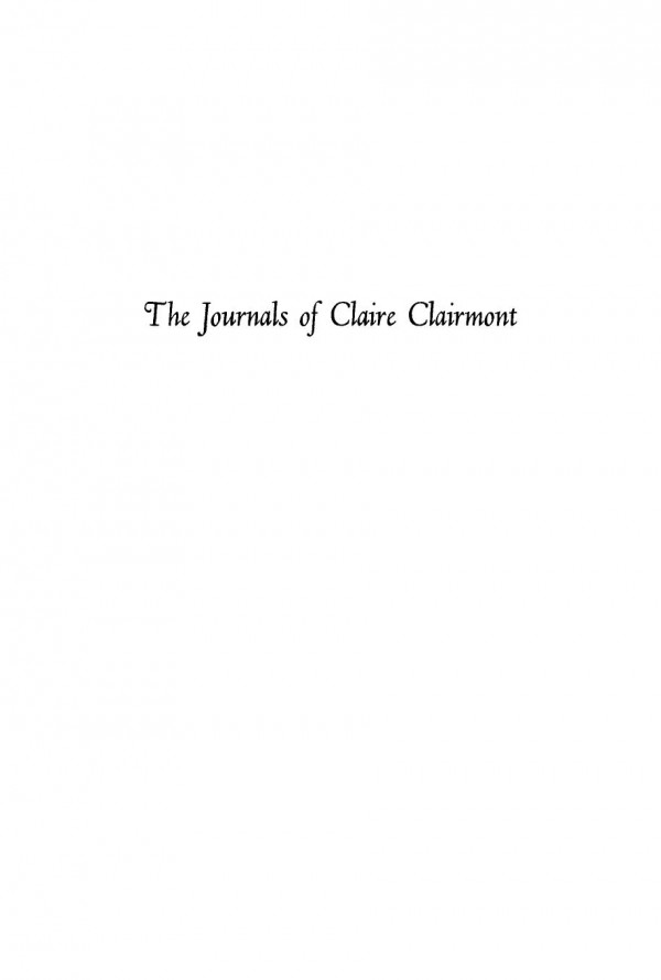 The Journals Of Claire Clairmont Claire Clairmont