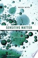 Sensitive Matter Foams Gels Liquid Crystals And Other Miracles Michel Mitov