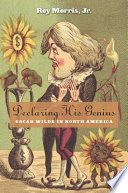 Declaring His Genius Oscar Wilde In North America Roy Morris