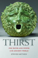 Thirst Water And Power In The Ancient World Steven Mithen