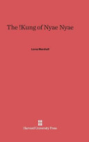 The Kung Of Nyae Nyae Lorna Marshall