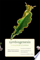 Symbiogenesis A New Principle Of Evolution Boris Mikhaylovich Kozopolyansky
