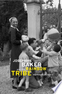 Josephine Baker And The Rainbow Tribe Matthew Pratt Guterl
