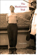 The Mauthausen Trial American Military Justice In Germany Tomaz Jardim