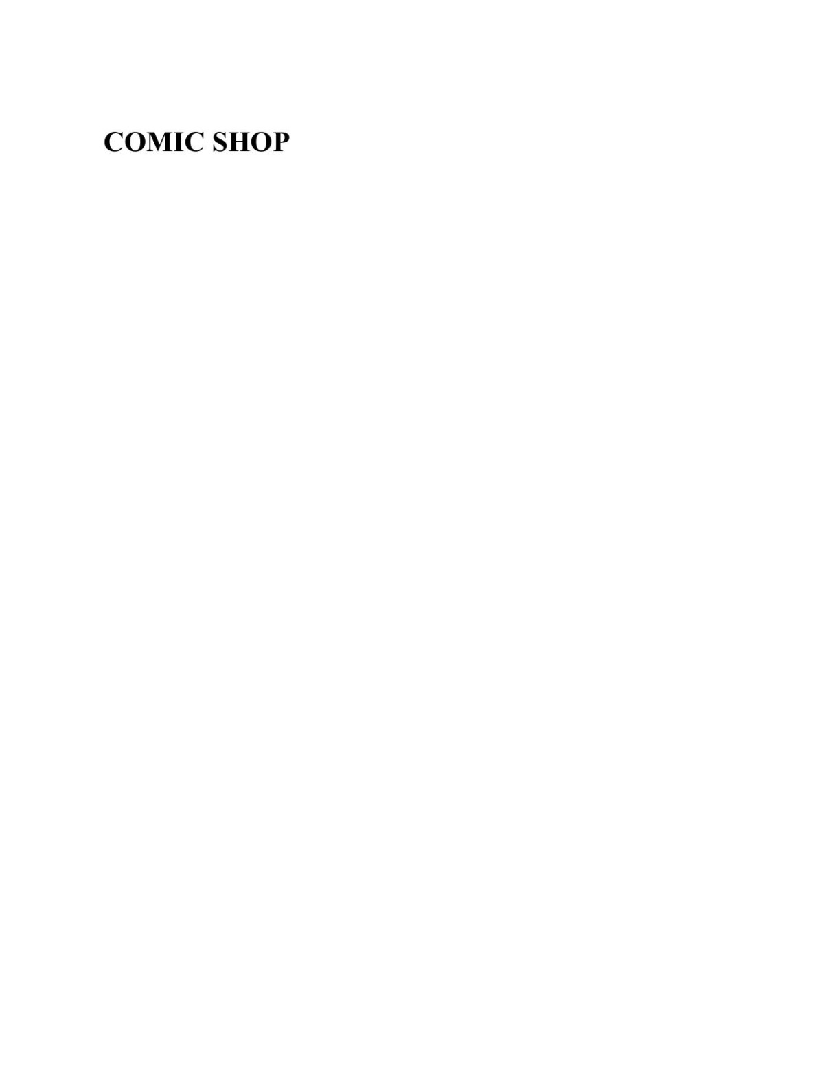 Comic Shop The Retail Mavericks Who Gave Us A New Geek Culture Dan Gearino