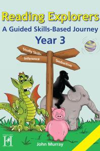 Reading Explorers Year 3 A Guided Skillsbased Journey 2nd Edition John Murray
