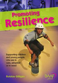 Promoting Resilience Robbie Gilligan Baad Editorial Team
