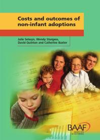 Costs And Outcomes Of Noninfant Adoptions Julie Selwyn Wendy Sturgess David Quinton Catherine Baxter