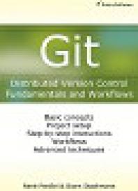 Git Distributed Version Controlfundamentals And Workflows Ren Preiel Bjrn Stachmann
