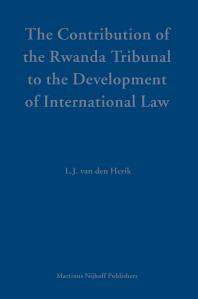The Contribution Of The Rwanda Tribunal To The Development Of International Law 1st Edition Larissa Van Den Herik