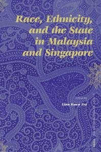 Race Ethnicity And The State In Malaysia And Singapore 1st Edition Kwen Fee Lian