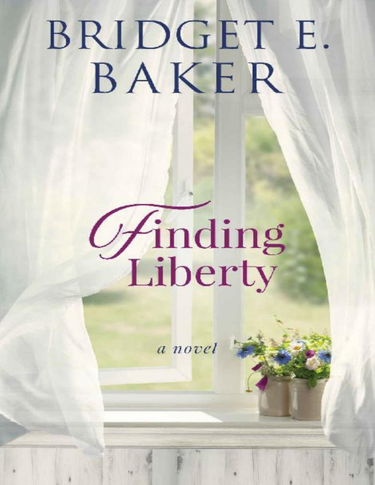 Finding Liberty Finding Home 04 Bridget E Baker