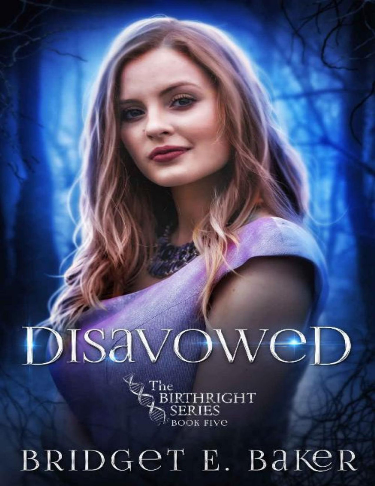 Disavowed Bridget E Baker