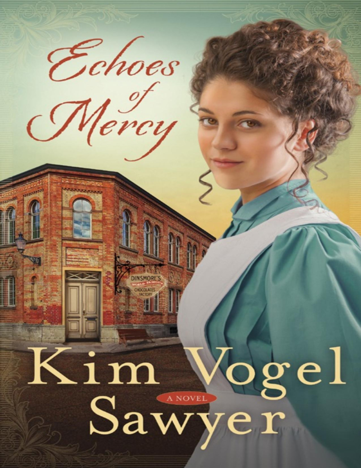 Echoes Of Mercy A Novel Kim Vogel Sawyer