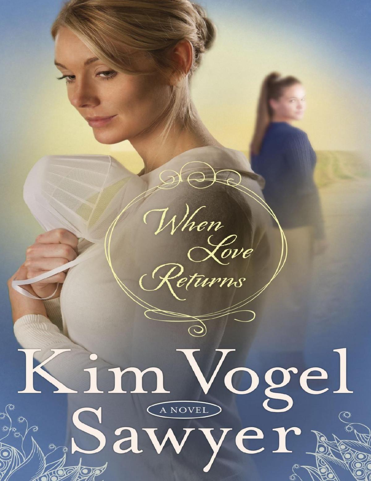 When Love Returns Kim Vogel Sawyer