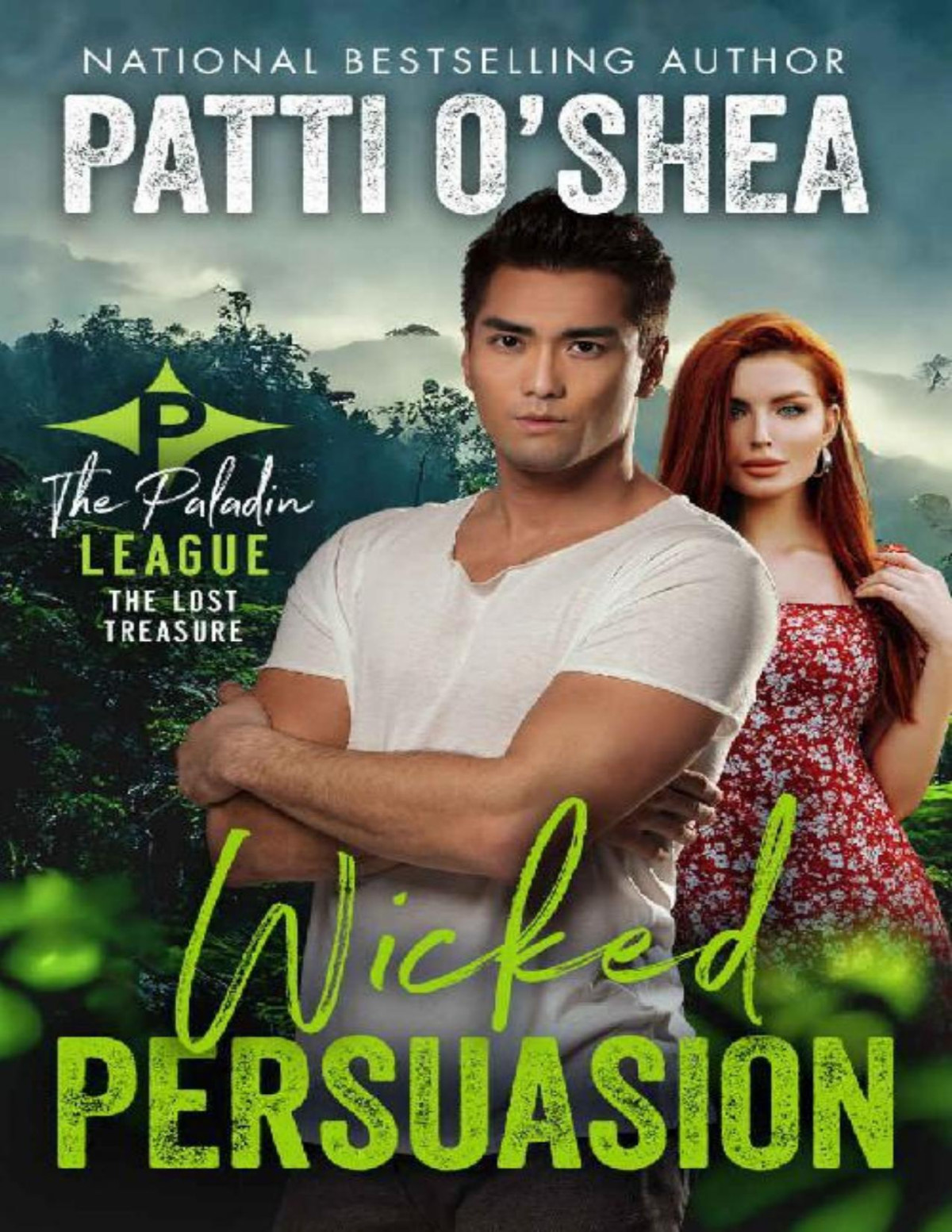 Wicked Persuasion The Lost Treasure The Paladin League Book 5 Patti Oshea