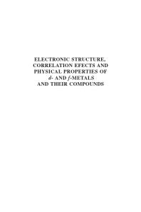 Electronic Structure Correlation Effects And Physical Properties Of D And Fmetals And Their Compounds V Yu Irkhin Yu P Irkhin