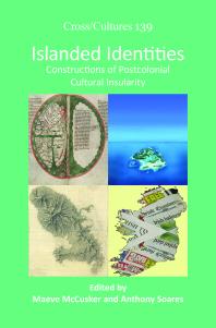 Islanded Identities Constructions Of Postcolonial Cultural Insularity 1st Edition Maeve Mccusker Anthony Soares