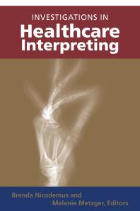 Investigations In Healthcare Interpreting 1st Edition Brenda Nicodemus Melanie Metzger