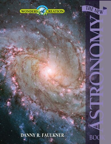 The New Astronomy Book 6th Edition Danny R Faulkner